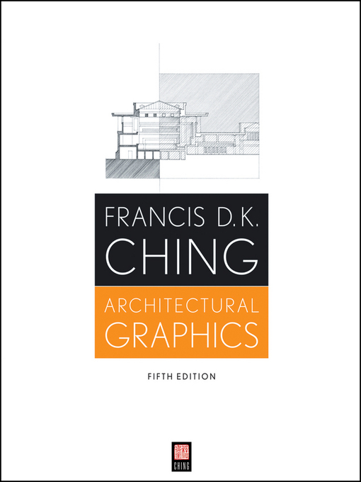 Title details for Architectural Graphics by Francis D. K. Ching - Available